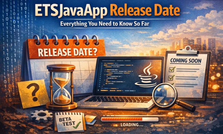 ETSJavaApp Release Date