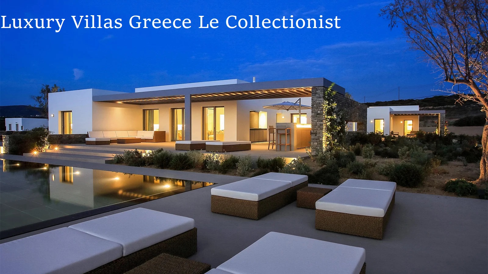 Luxury Villas Greece Le Collectionist