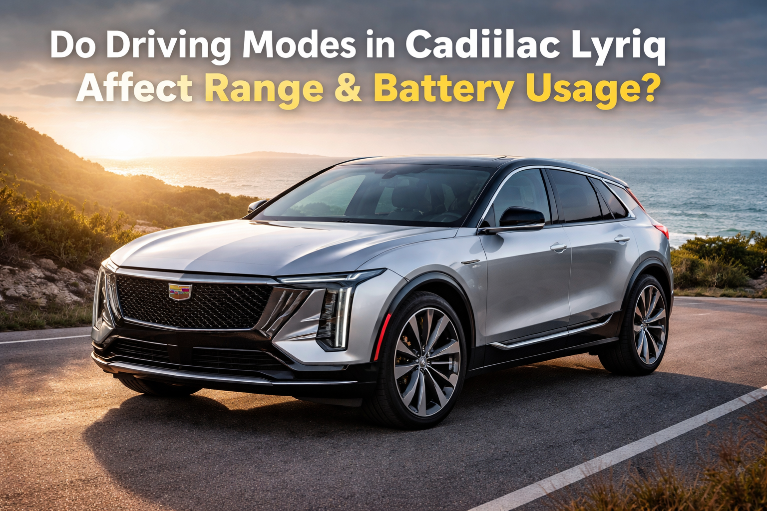 Do the Driving Modes in Cadillac Lyriq Offer Different Ranges or Battery Usages?