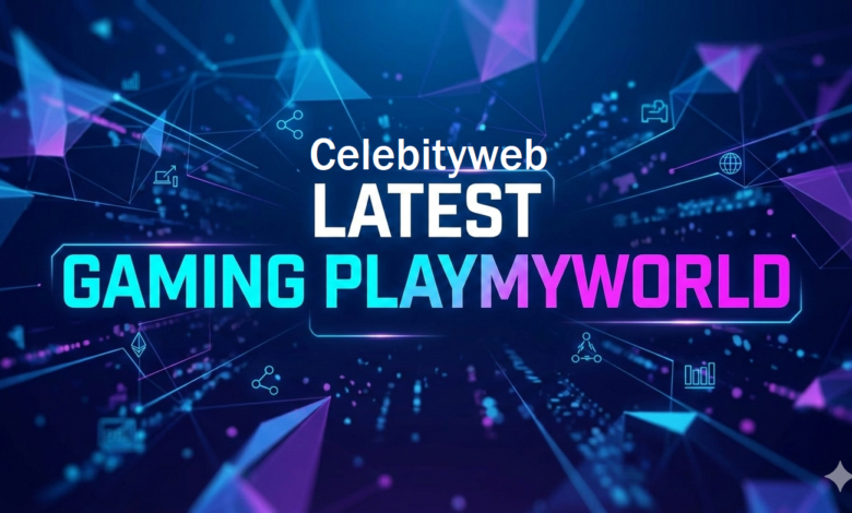 Latest Gaming PlayMyWorld