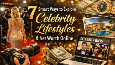 7 Smart Ways to Explore Celebrity Lifestyles and Net Worth Online